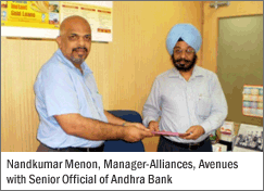 Nandkumar Menon, Manager-Alliances, Avenues with Senior Official of Andhra Bank